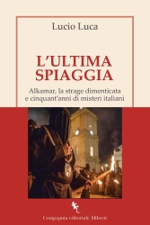 https://www.tp24.it/immagini_articoli/11-05-2026/strage-di-alcamo-marina-lucio-luca-presenta-l-ultima-spiaggia-a-castellammare-250.jpg