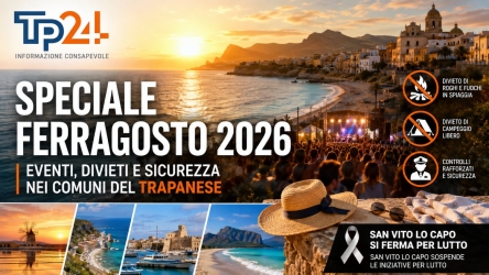 https://www.tp24.it/immagini_articoli/14-08-2026/ferragosto-nel-trapanese-eventi-musica-divieti-ecco-le-cose-da-sapere-250.jpg