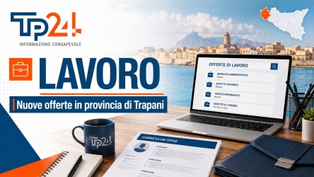 https://www.tp24.it/immagini_articoli/17-08-2026/lavoro-in-provincia-di-trapani-nuove-offerte-tra-commercio-sanita-turismo-e-industria-250.jpg