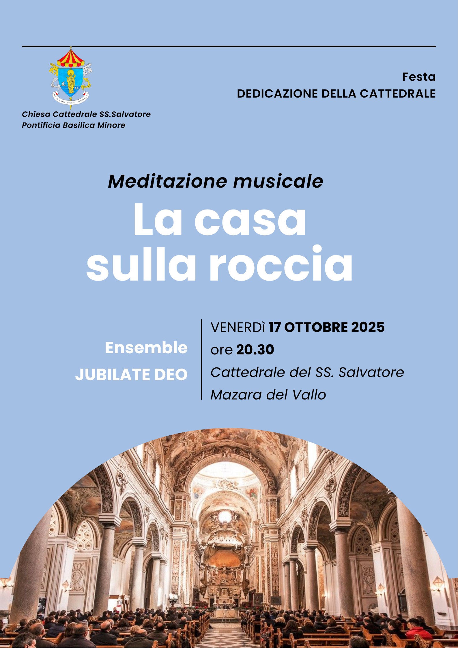 https://www.tp24.it/immagini_articoli/17-10-2025/1760693087-0-cattedrale-mazara-venerdi-17-ottobre-il-concerto-la-casa-sulla-roccia.png