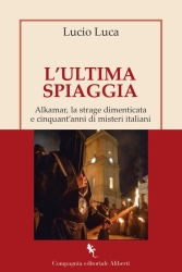 https://www.tp24.it/immagini_articoli/18-01-2026/l-ultima-spiaggia-alkamar-la-strage-dimenticata-e-cinquant-anni-di-misteri-italiani-250.jpg