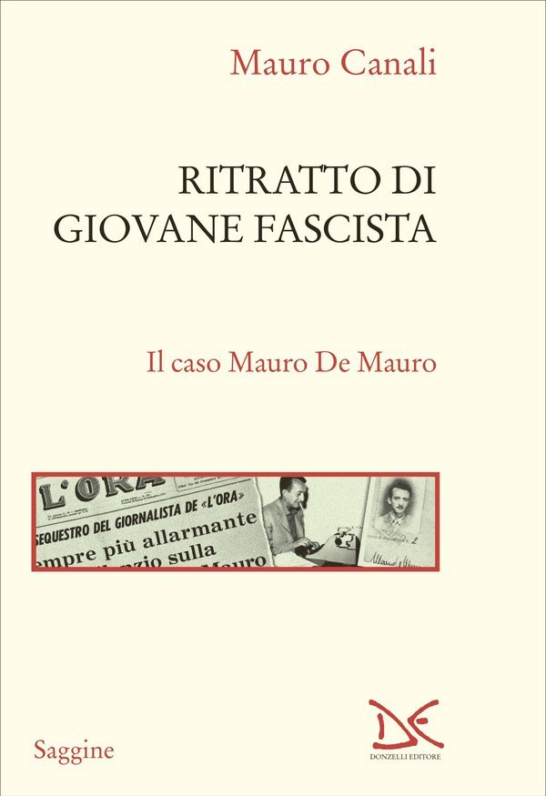 https://www.tp24.it/immagini_articoli/30-06-2026/1782810545-0-mauro-de-mauro-il-fascista-dimenticato.jpg