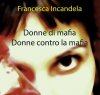 https://www.tp24.it/immagini_articoli/16-05-2023/1684217529-0-a-castelvetrano-si-presenta-donne-di-mafia-donne-contro-la-mafia-di-francesca-incandela.jpg