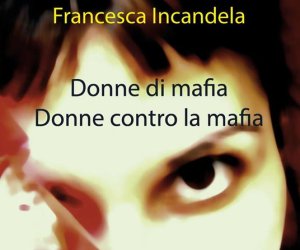 https://www.tp24.it/immagini_articoli/16-05-2023/1684217529-0-a-castelvetrano-si-presenta-donne-di-mafia-donne-contro-la-mafia-di-francesca-incandela.jpg