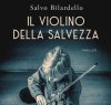 https://www.tp24.it/immagini_articoli/27-07-2020/1595836546-0-domani-salvo-bilardello-presenta-il-suo-nuovo-libro-il-violino-della-salvezza.jpg
